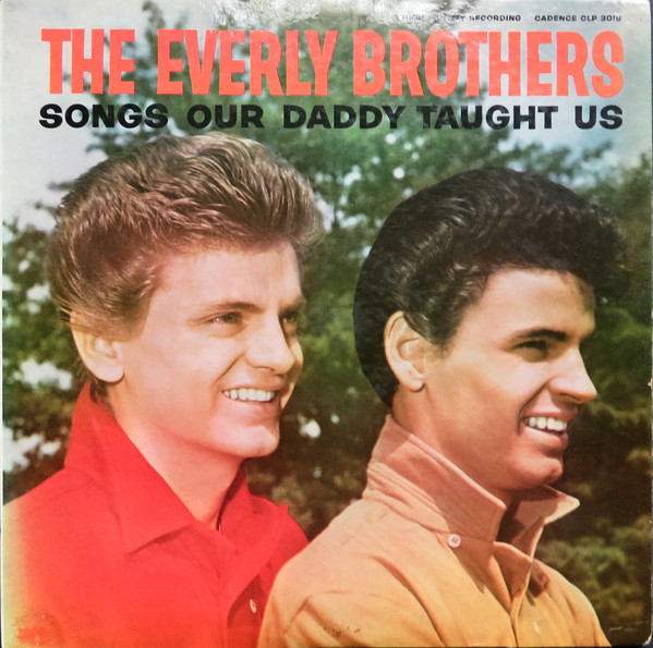 The Everly Brothers: Songs Our Daddy Taught Us (1958)